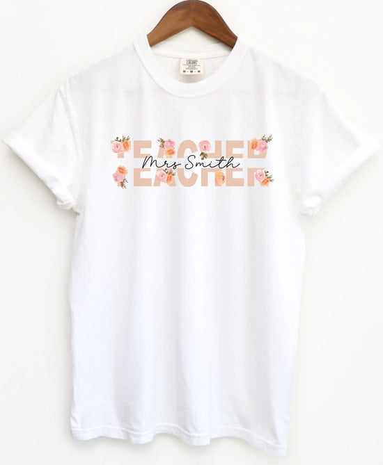 Teach Love Bloom - Gift for Teacher - Personalized T-Shirt
