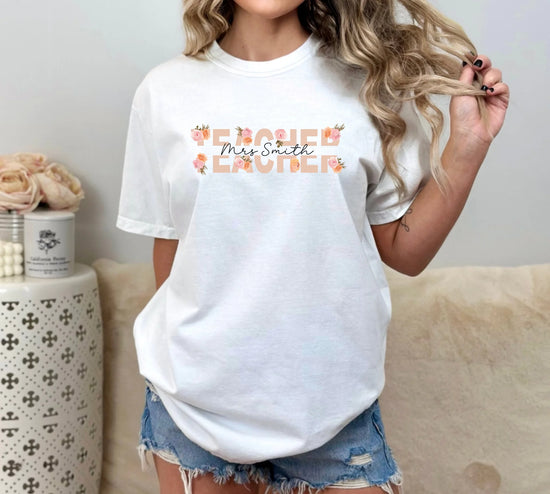 Teach Love Bloom - Gift for Teacher - Personalized T-Shirt