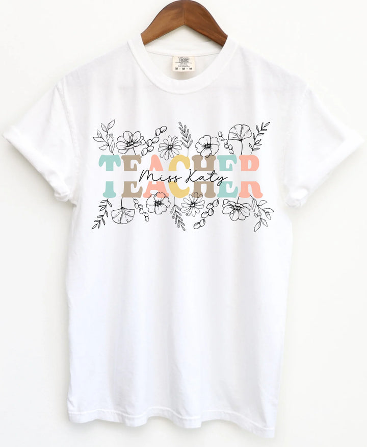 A Teacher’s Garden - Gift for Teacher - Personalized T-Shirt